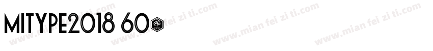 Mitype2018 60字体转换